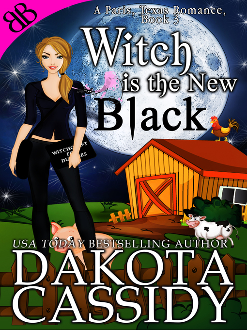 Title details for Witch Is the New Black by Dakota Cassidy - Wait list